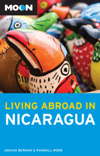Living Abroad in Nicaragua, 2nd edition